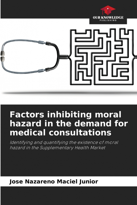 Factors inhibiting moral hazard in the demand for medical consultations