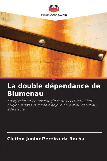 La double dépendance de Blumenau