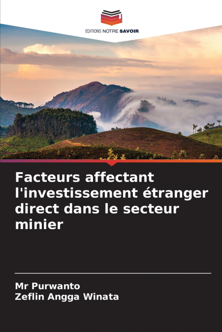 Facteurs affectant l’investissement étranger direct dans le secteur minier
