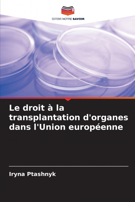 Le droit à la transplantation d’organes dans l’Union européenne