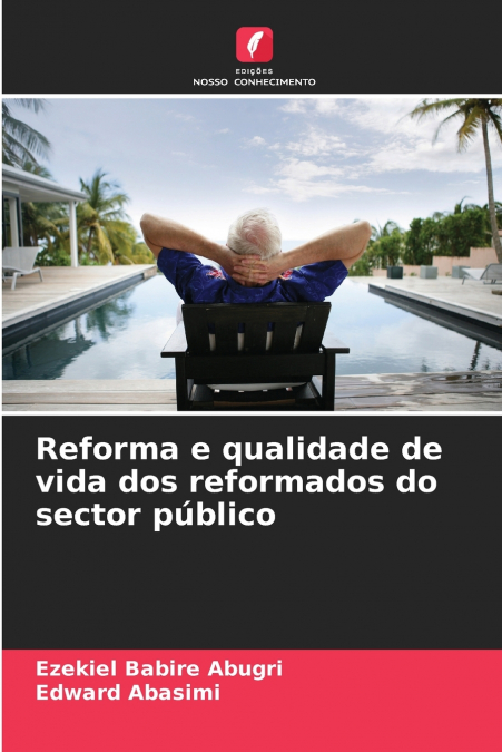 Reforma e qualidade de vida dos reformados do sector público
