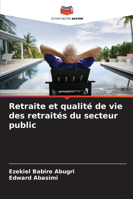 Retraite et qualité de vie des retraités du secteur public