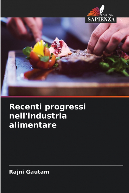 Recenti progressi nell’industria alimentare