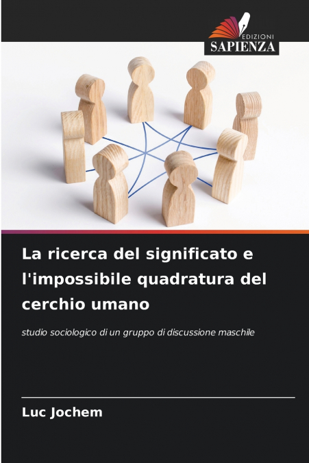 La ricerca del significato e l’impossibile quadratura del cerchio umano