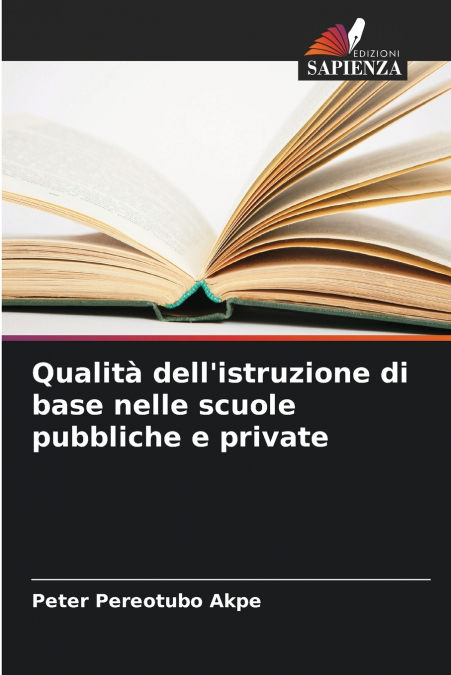 Qualità dell’istruzione di base nelle scuole pubbliche e private