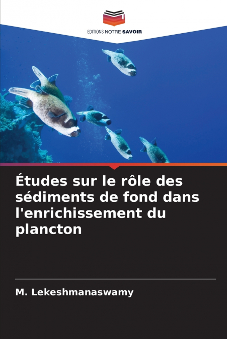 Études sur le rôle des sédiments de fond dans l’enrichissement du plancton