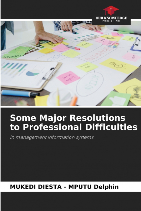 Some Major Resolutions to Professional Difficulties