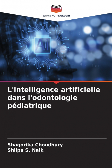 L’intelligence artificielle dans l’odontologie pédiatrique