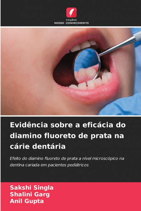 Evidência sobre a eficácia do diamino fluoreto de prata na cárie dentária