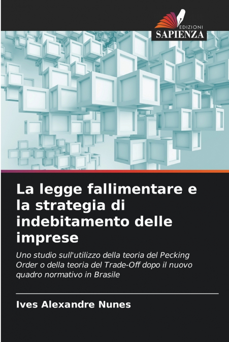 La legge fallimentare e la strategia di indebitamento delle imprese