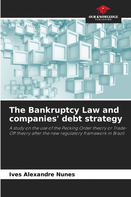 The Bankruptcy Law and companies’ debt strategy