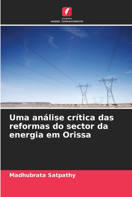 Uma análise crítica das reformas do sector da energia em Orissa