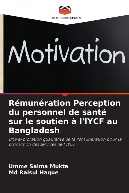 Rémunération Perception du personnel de santé sur le soutien à l’IYCF au Bangladesh