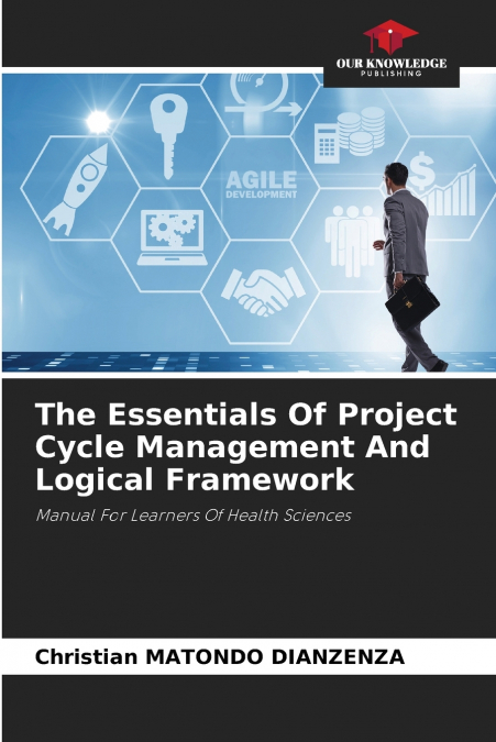 The Essentials Of Project Cycle Management And Logical Framework