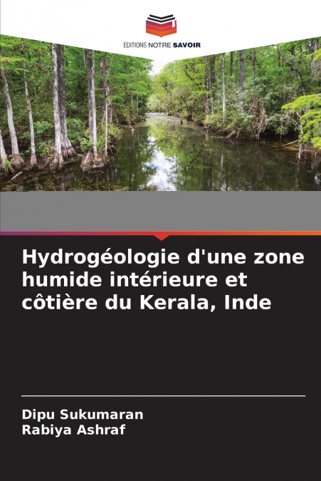 Hydrogéologie d’une zone humide intérieure et côtière du Kerala, Inde