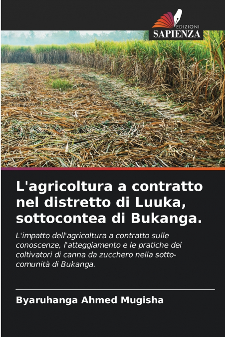 L’agricoltura a contratto nel distretto di Luuka, sottocontea di Bukanga.