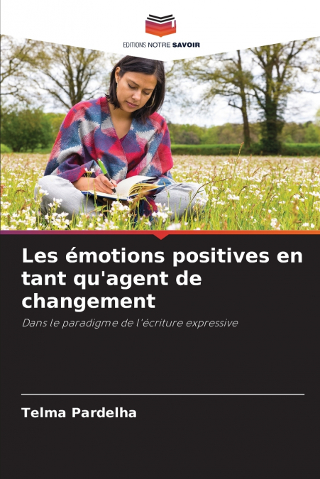 Les émotions positives en tant qu’agent de changement