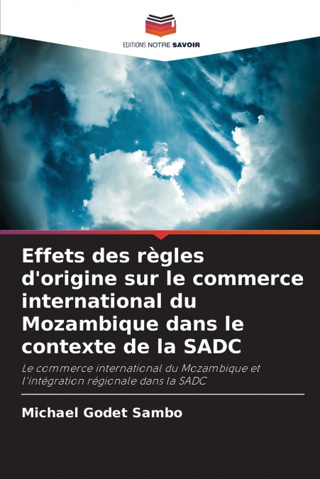 Effets des règles d’origine sur le commerce international du Mozambique dans le contexte de la SADC