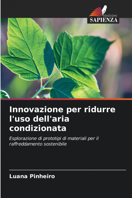 Innovazione per ridurre l’uso dell’aria condizionata