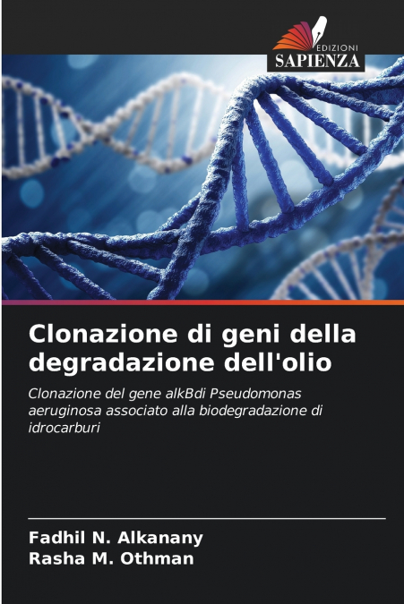 Clonazione di geni della degradazione dell’olio