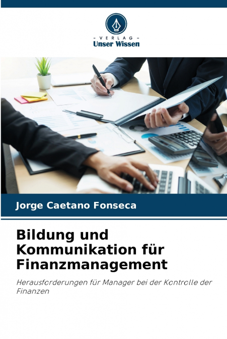Bildung und Kommunikation für Finanzmanagement