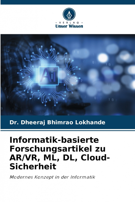 Informatik-basierte Forschungsartikel zu AR/VR, ML, DL, Cloud-Sicherheit