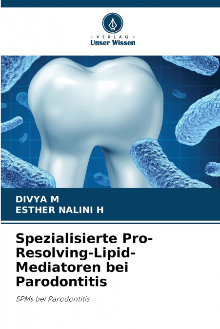 Spezialisierte Pro-Resolving-Lipid-Mediatoren bei Parodontitis