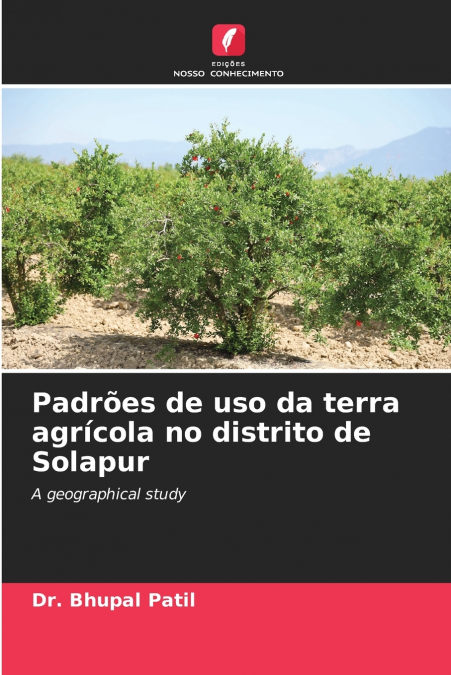 Padrões de uso da terra agrícola no distrito de Solapur