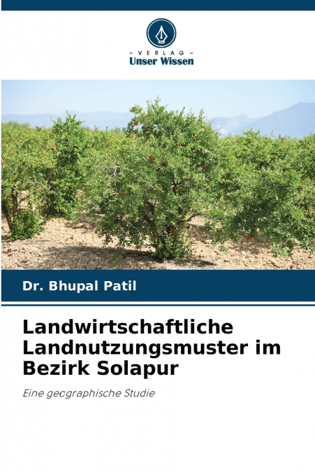 Landwirtschaftliche Landnutzungsmuster im Bezirk Solapur