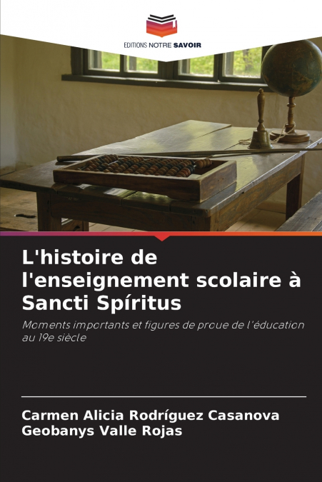L’histoire de l’enseignement scolaire à Sancti Spíritus