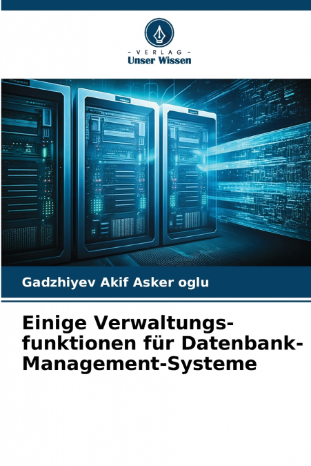 Einige Verwaltungs-funktionen für Datenbank-Management-Systeme