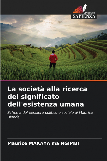 La società alla ricerca del significato dell’esistenza umana