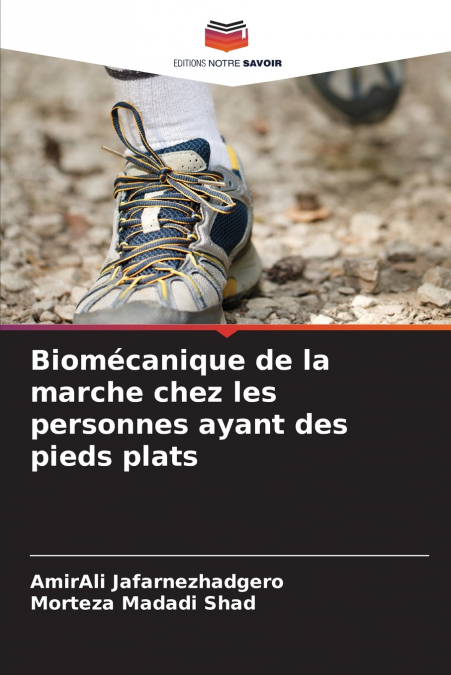 Biomécanique de la marche chez les personnes ayant des pieds plats