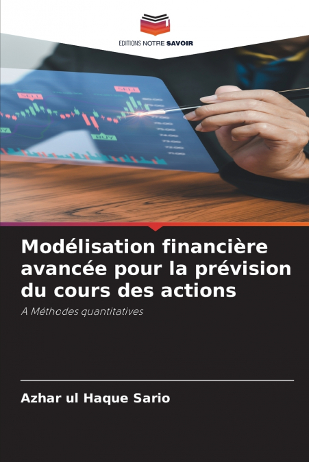 Modélisation financière avancée pour la prévision du cours des actions