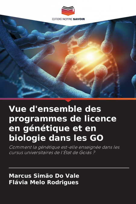 Vue d’ensemble des programmes de licence en génétique et en biologie dans les GO