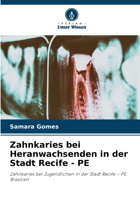 Zahnkaries bei Heranwachsenden in der Stadt Recife - PE