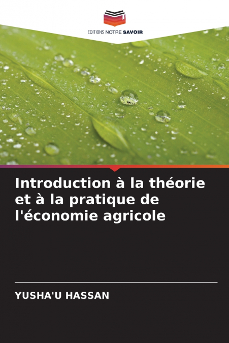 Introduction à la théorie et à la pratique de l’économie agricole
