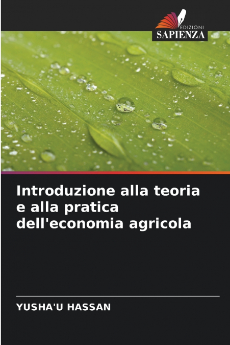 Introduzione alla teoria e alla pratica dell’economia agricola