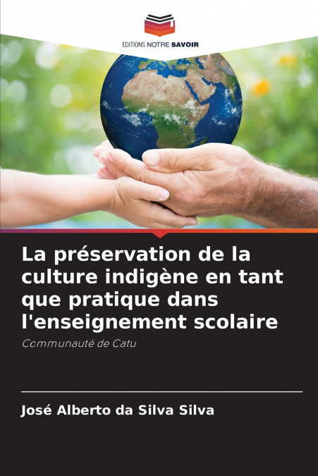La préservation de la culture indigène en tant que pratique dans l’enseignement scolaire
