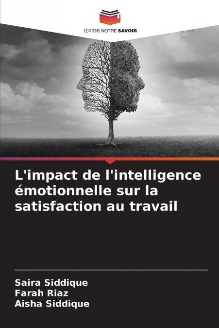 L’impact de l’intelligence émotionnelle sur la satisfaction au travail