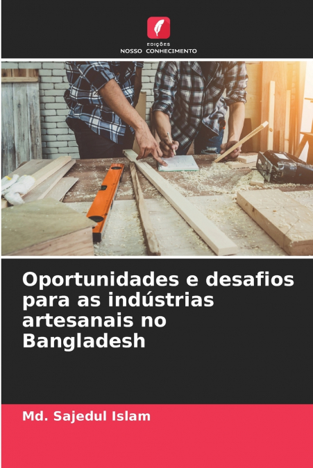 Oportunidades e desafios para as indústrias artesanais no Bangladesh