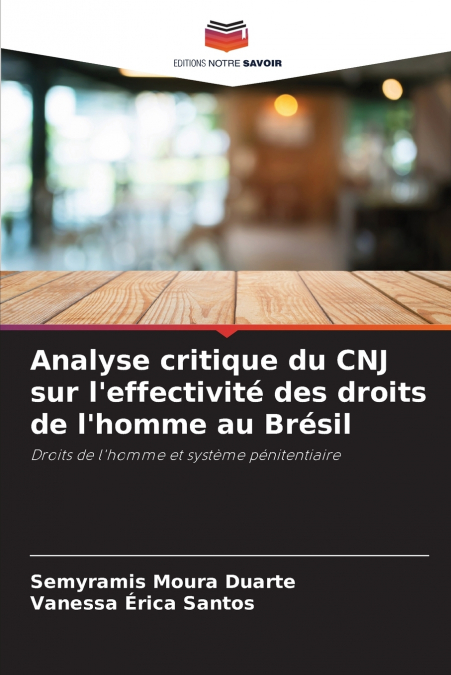 Analyse critique du CNJ sur l’effectivité des droits de l’homme au Brésil