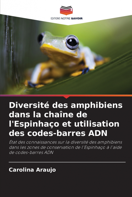 Diversité des amphibiens dans la chaîne de l’Espinhaço et utilisation des codes-barres ADN