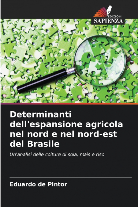 Determinanti dell’espansione agricola nel nord e nel nord-est del Brasile