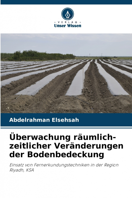Überwachung räumlich-zeitlicher Veränderungen der Bodenbedeckung