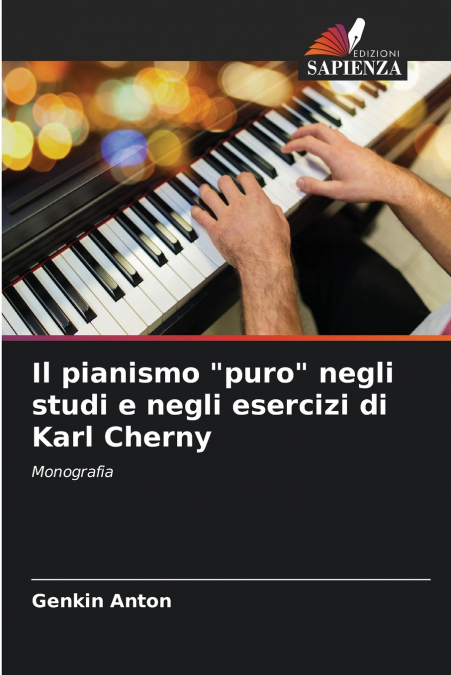 Il pianismo 'puro' negli studi e negli esercizi di Karl Cherny