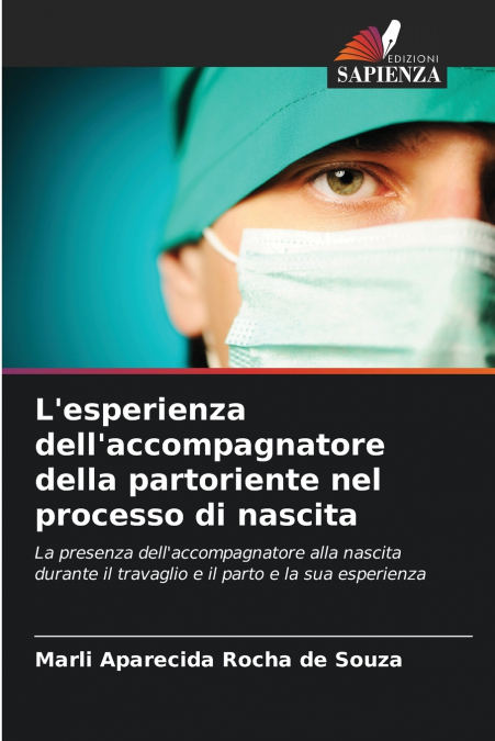 L’esperienza dell’accompagnatore della partoriente nel processo di nascita