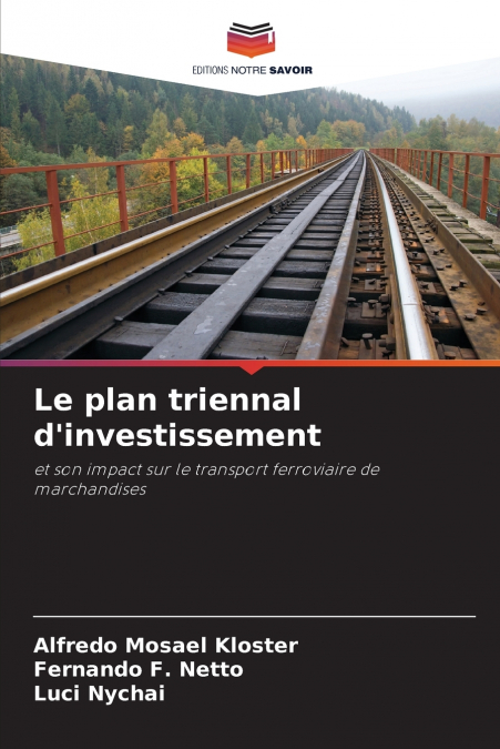 Le plan triennal d’investissement