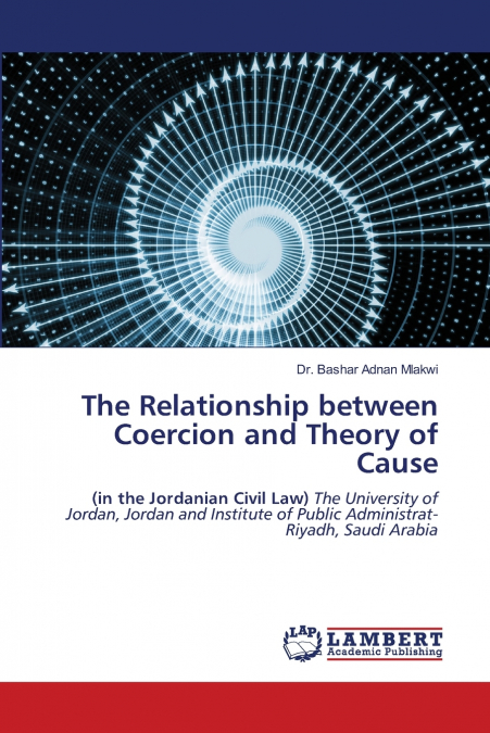 The Relationship between Coercion and Theory of Cause