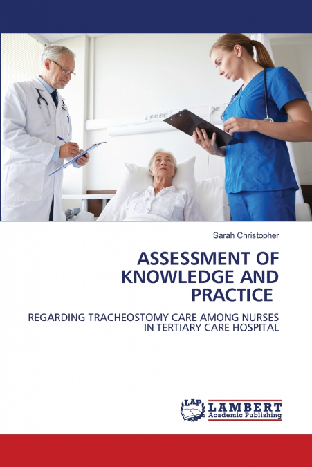 ASSESSMENT OF KNOWLEDGE AND PRACTICE
